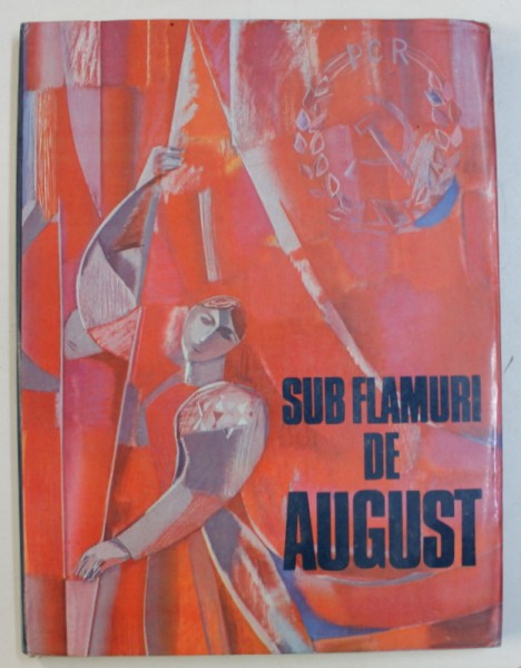 SUB FLAMURI DE AUGUST ,   1989