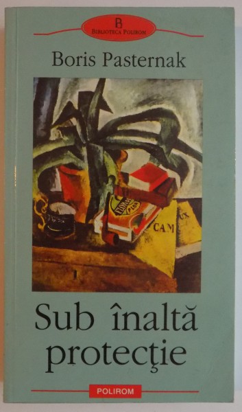 SUB INALTA PROTECTIE de BORIS PASTERNAK , 2002