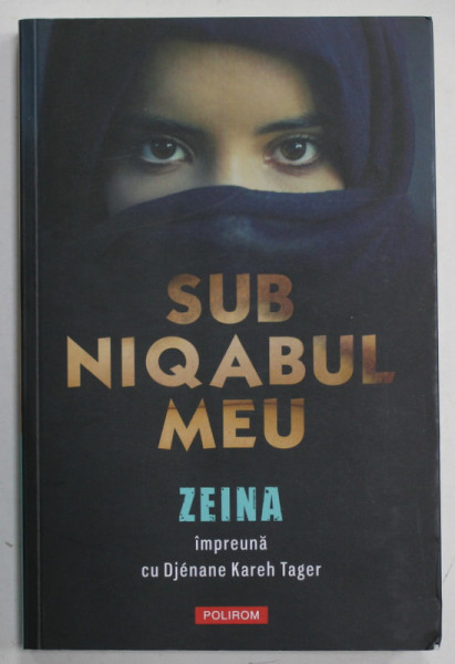 SUB NIQABUL MEU de ZEINA impreuna cu DJENANE KAREH TAGER , 2020