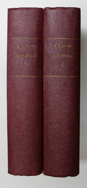 SUB STELE - roman de A.J. CRONIN , VOLUMELE I - II , EDITIE INTERBELICA