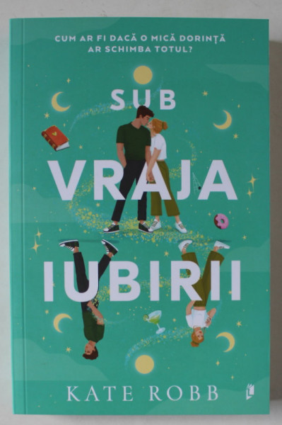 SUB VRAJA IUBIRII de KATE ROBB , 2023