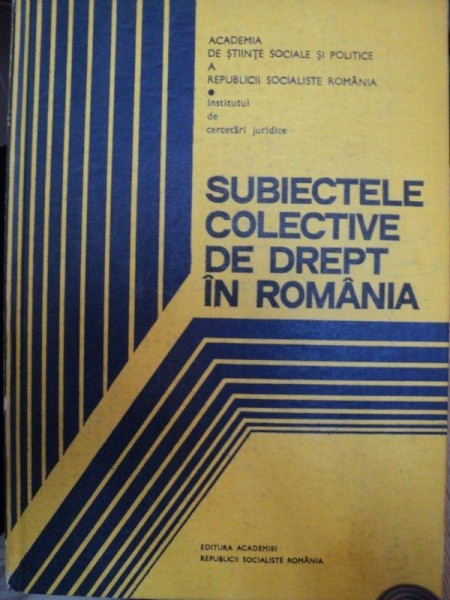 SUBIECTELE COLECTIVE DE DREPT IN ROMANIA, BUC. 1981