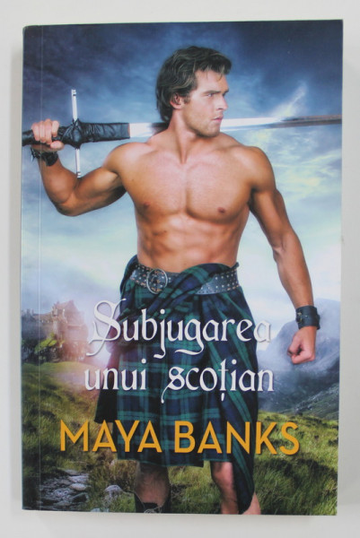 SUBJUGAREA UNUI SCOTIAN de  MAYA BANKS , 2019