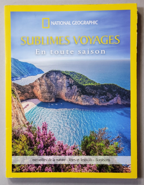 SUBLIMES VOYAGES EN TOUTE SAISON , NATIONAL GEOGRAPHIC , 2018