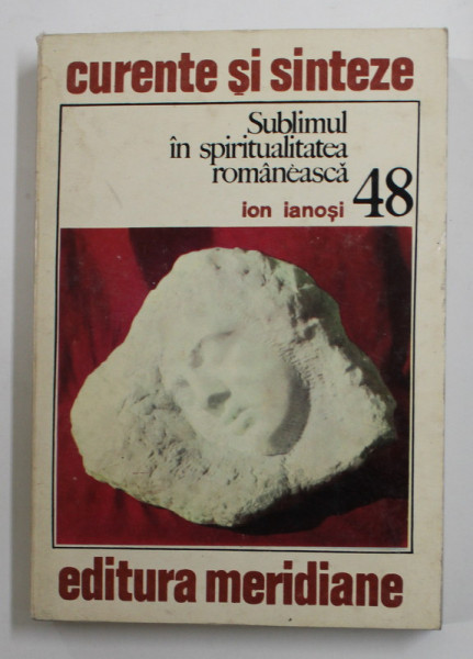 SUBLIMUL IN SPIRITUALITATEA ROMANEASCA de ION IANOSI , 1987 , DEDICATIE *