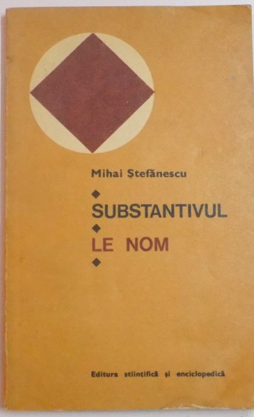 SUBSTANTIVUL de MIHAI STEFANESCU , 1980