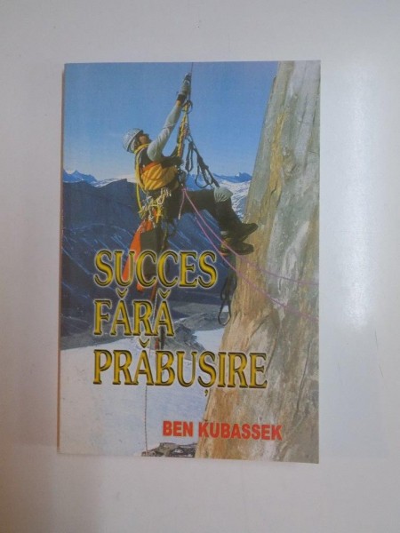SUCCES FARA PRABUSIRE de BEN KUBASSEK, 2000