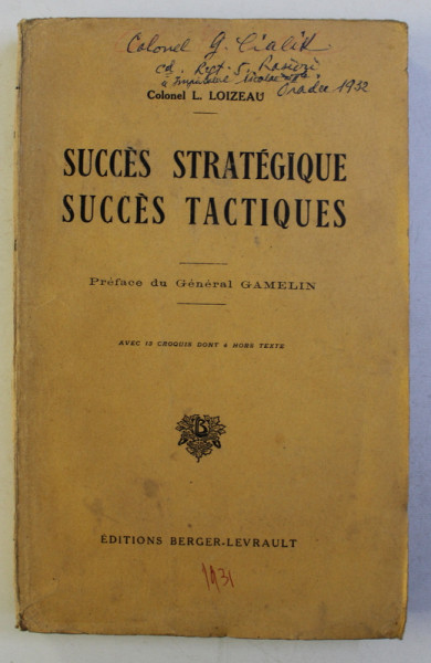 SUCCES STRATEGIQUE, SUCCES TACTIQUES par COLONEL L.LOIZEANU , 1931