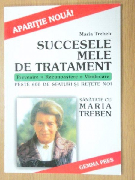 SUCCESELE MELE DE TRATAMENT-MARIA TREBEN  2002