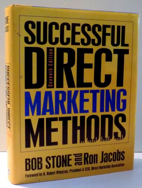 SUCCESSFUL DIRECT MARKETING METHODS by BOB STONE, RON JACOBS, SEVENTH EDITION , 2001