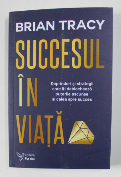 SUCCESUL IN VIATA de BRIAN TRACY , 2021 *MICI DEFECTE COTOR