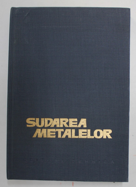 SUDAREA METALELOR de CORNELIU MIKLOSI , 1965 *LIPSA FRAGMENT PAGINA DE TITLU