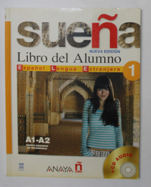 SUENA - LIBRO DEL ALUMNO - ESPANOL LENGUA EXTRANJERA - 1 - NIVEL INICIAL , 2010 , CONTINE 2 CD- URI *