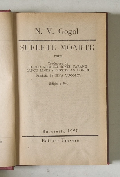 SUFLETE MOARTE , POEM , EDITIA A V - A de N. V. GOGOL , 1987 *EXEMPLAR RELEGAT
