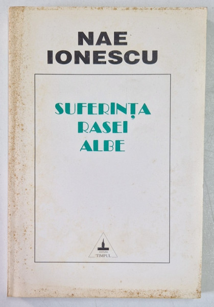 SUFERINTA RASEI ALBE de NAE IONESCU , 1994