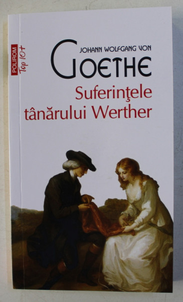 SUFERINTELE TANARULUI WERTHER de JOHANN WOLFGANG VON GOETHE , 2015