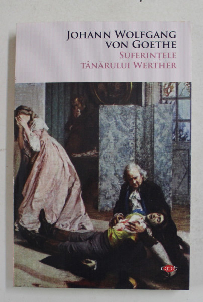 SUFERINTELE TANARULUI WERTHER de JOHANN WOLFGANG VON GOETHE , 2019