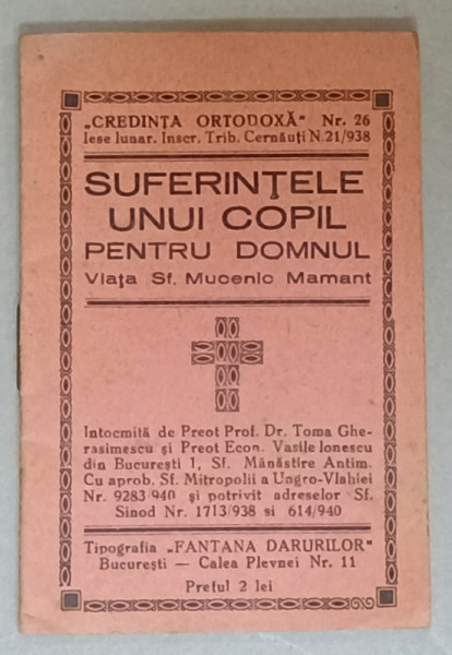 SUFERINTELE UNUI COPIL PENTRU DOMNUL , VIATA SF. MUCENIC MAMANT  de TOMA GHERASIMESCU si VASILE IONESCU , 1940