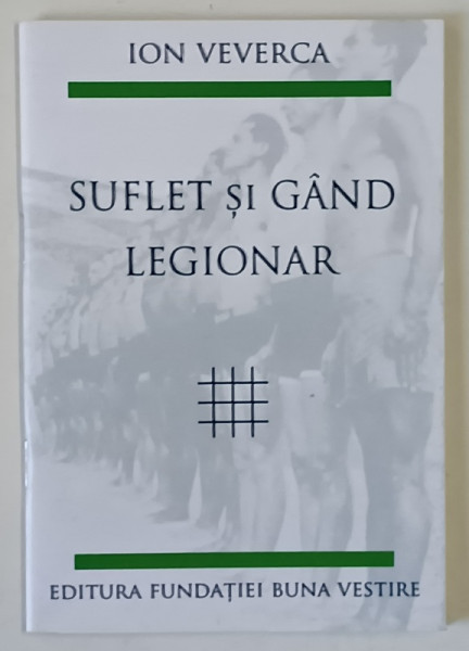 SUFLET SI GAND LEGIONAR , EDITIA A IV - A de ION VEVERCA , 2025
