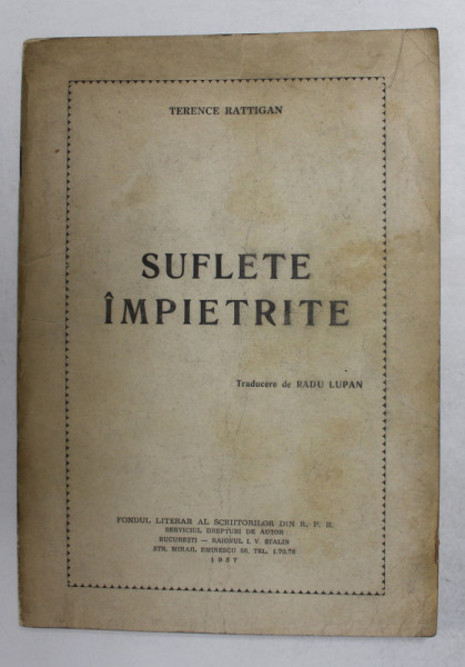 SUFLETE IMPIETRITE - VERSIUNEA BROWNING de TERENCE RATTIGAN , 1957