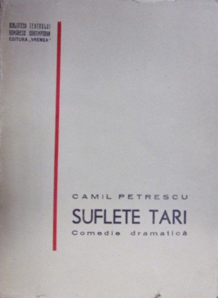 SUFLETE TARI de CAMIL PETRESCU (prima ediție, 1938)