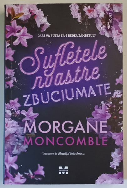 SUFLETELE NOASTRE ZBUCIUMATE , roman de MORGANE MONCOMBLE , 2025