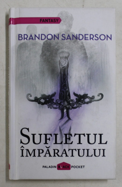 SUFLETUL IMPARATULUI de BRANDON SANDERSON , 2015