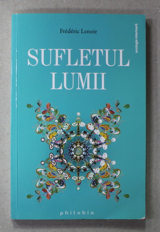 SUFLETUL LUMII de FREDERIC LENOIR , 2020, PREZINTA PETE SI HALOURI DE APA *