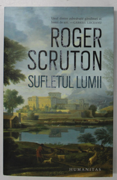 SUFLETUL LUMII de ROGER SCRUTON , 2023