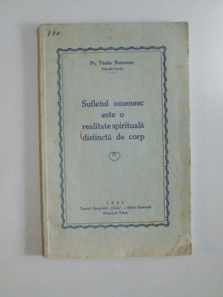 SUFLETUL OMENESC ESTE O REALITATE SPIRITUALA DISTINCTA DE CORP de VASILE RUNCANU  1933