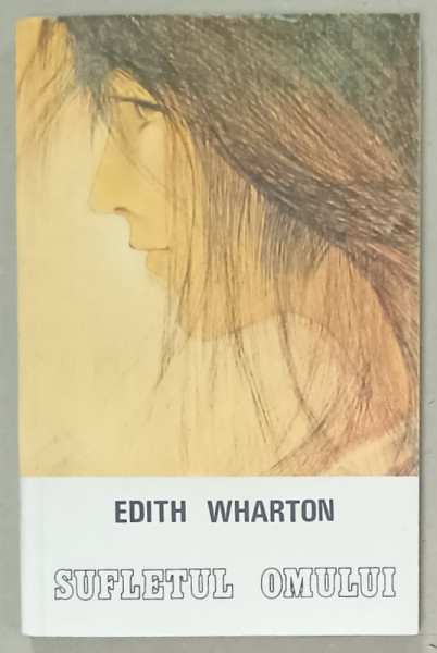 SUFLETUL OMULUI de EDITH WHARTON , 1993