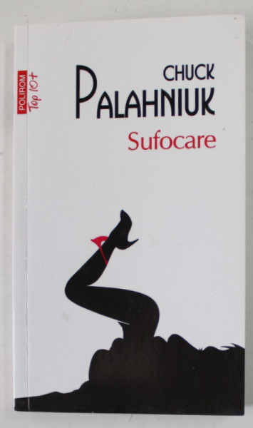 SUFOCARE de CHUCK PALAHNIUK , 2016 * PREZINTA HALOURI DE APA