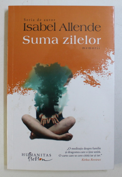 SUMA ZILELOR , MEMORII de ISABEL ALLENDE , 2014