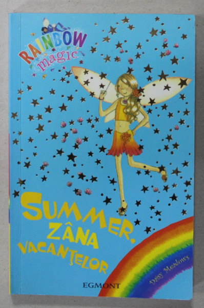 SUMMER , ZANA VACANTELOR de DAISY MEADOWS , ilustratii de GEORGIE RIPPER , 2008