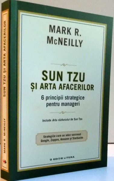 SUN TZU SI ARTA AFACERILOR 6 PRINCIPII STRATEGICE PENTRU MANAGERI  , 2016.