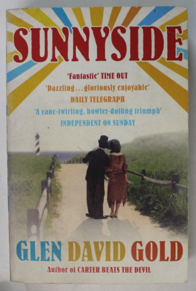 SUNNYSIDE by GLEN DAVID GOLD , 2010