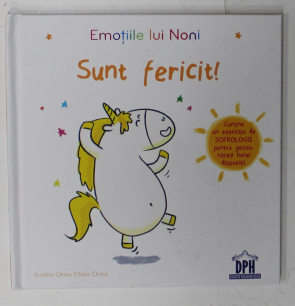 SUNT FERICIT  ! SERIA ' EMOTIILE LUI NONI ' , 2018