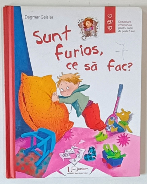 SUNT FURIOS , CE SA FAC? ilustratii si text de DAGMAR GEISLER , 2016 *EDITIE CARTONATA