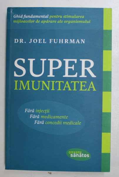 SUPER IMUNITATEA de JOEL FUHRMAN , 2012