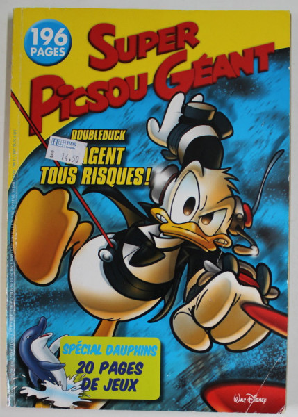 SUPER PICSOU GEANT , no. 152 , 196 PAGES , BENZI DESENATE CU RATOIUL DONALD SI MICKEY - MOUSE , TEXT IN FRANCEZA , 2009