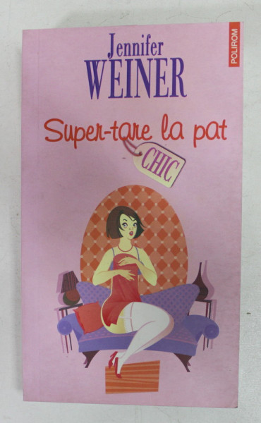 SUPER - TARE LA PAT de JENNIFER WEINER , 2009