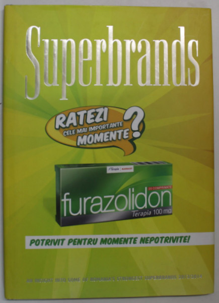 SUPERBRANDS , AN INSIGHT INTO SOME OF ROMANIA 'S STRONGEST SUPERBRANDS , 2013 /2014
