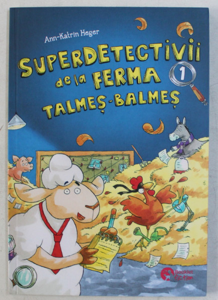 SUPERDETECTIVII DE LA FERMA TALMES - BALMES de ANN - KATRIN HEGER , 2019
