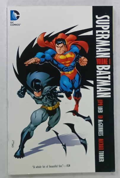 SUPERMAN / BATMAN , VOLUME I by JEPH LOEB ...MICHAEL TURNER , 2013 , BENZI DESENATE