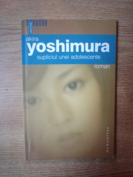 SUPLICIUL UNEI ADOLESCENTE de AKIRA YOSHIMURA , 2006