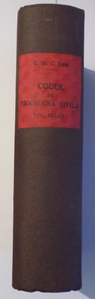 SUPLIMENT LA CODUL DE PROCEDURA CIVILA ADONTAT CUPRINZAND DOCTRINA SI JURISPRUDENTA 1935-1938 de GR. C. ZOTTA / COD DE PROCEDURA CIVILA ADNOTAT , VOL. IV de GR. C. ZOTTA , 1935