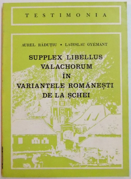SUPPLEX LIBBELUS VALACHORUM IN VARIANTELE ROMANESTI DE LA SCHEI , 1975 * PREZINTA HALOURI DE APA