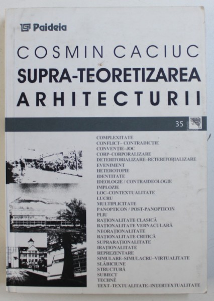 SUPRA - TEORETIZAREA ARHITECTURII de COSMIN CACIUC , 2007