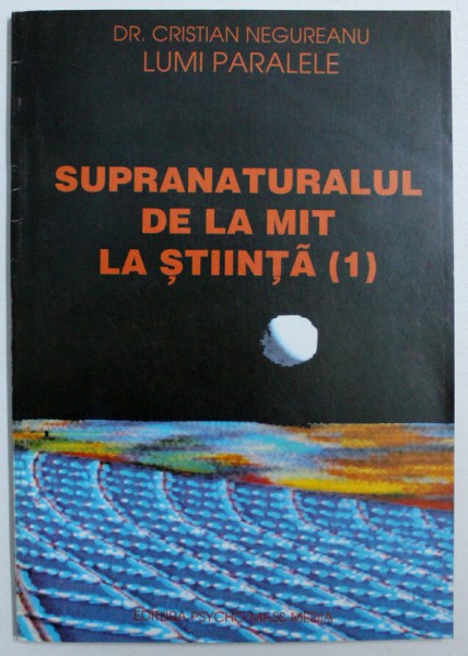 SUPRANATURALUL DE LA MIT LA STIINTA , PARTEA I de CRISTIAN NEGUREANU