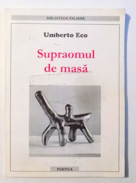 SUPRAOMUL DE MASA de UMBERTO ECO , 2003